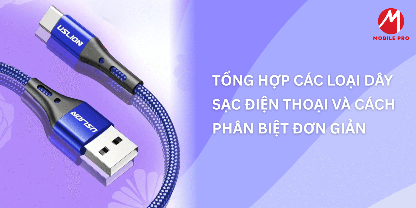 Các loại dây sạc điện thoại